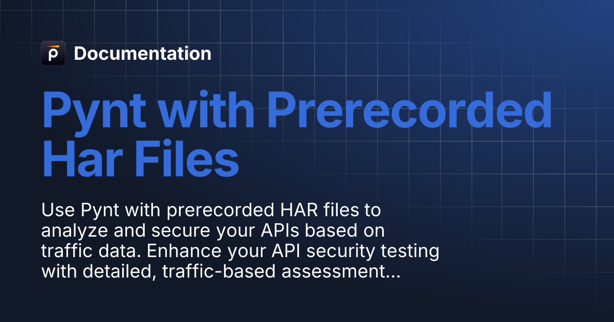Pynt with Prerecorded Har Files | Documentation